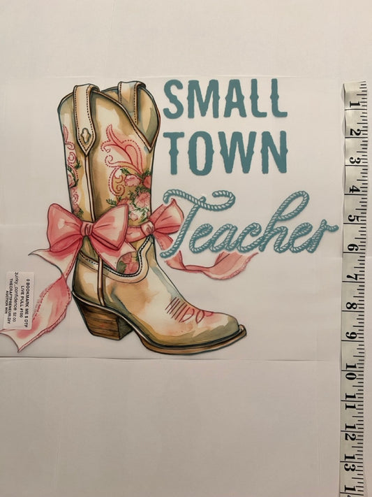 Press Your Own - Small Town Teacher Boot Graphic